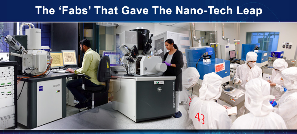 The Fabs that gave the nano-tech leap