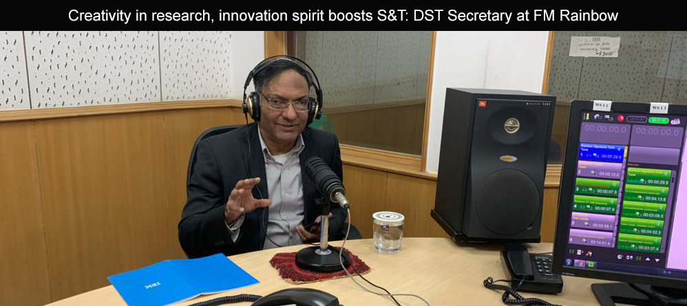 Creativity in research, innovation spirit boosts S&T: DST Secretary at FM Rainbow