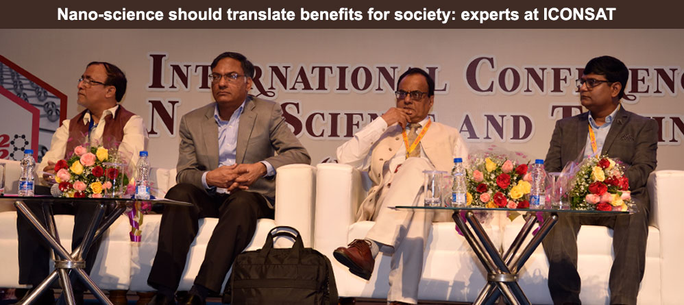 Nano-science should translate benefits for society: experts at ICONSAT