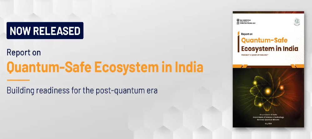 Quantum Safe Ecosystem in India