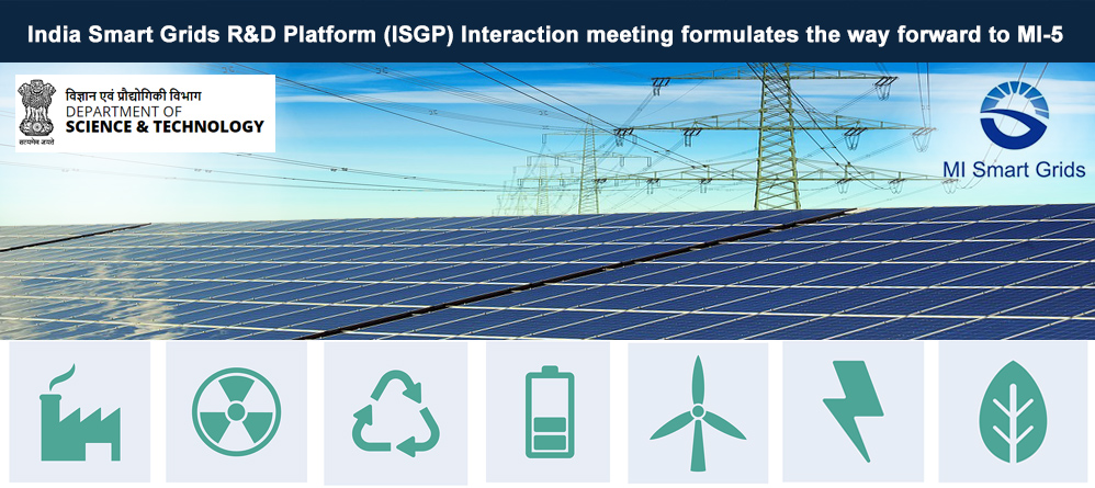 Interaction Meeting  of  India Smart Grids R&D Platform (ISGP)